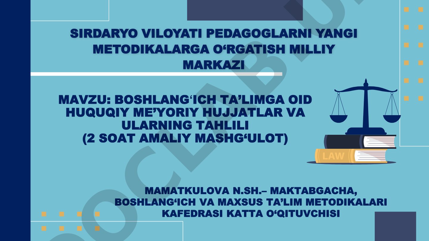 Boshlang'ich ta'limga oid huquqiy me'yoriy hujjatlar va ularning tahlili