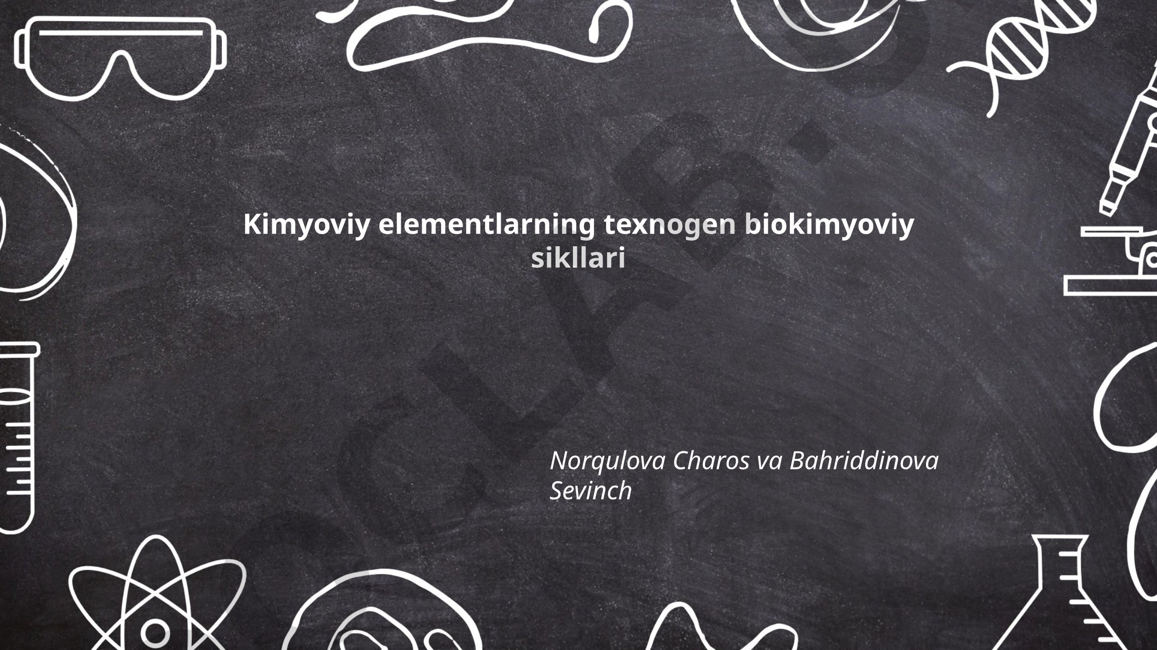 Kimyoviy elementlarning texnogen biokimyoviy sikllari