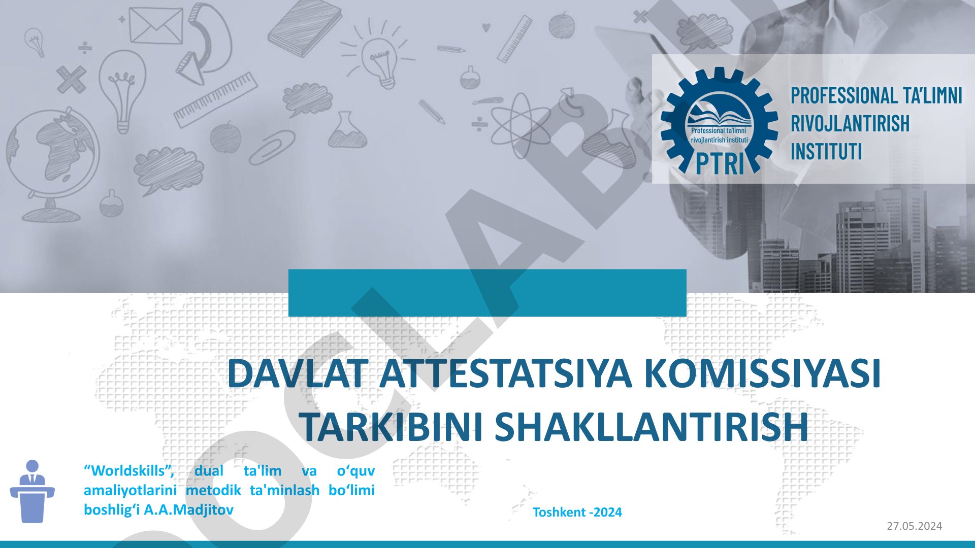 Davlat attestatsiya komissiyasi tarkibini shakllantirish