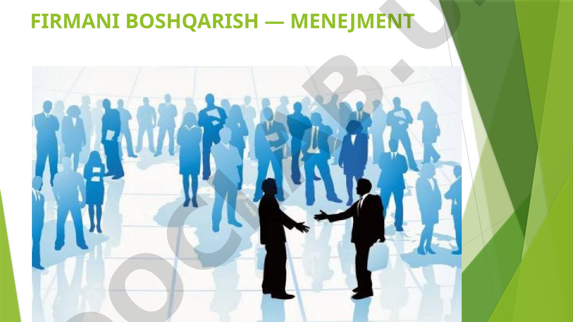 Firmani boshqarish — menejment