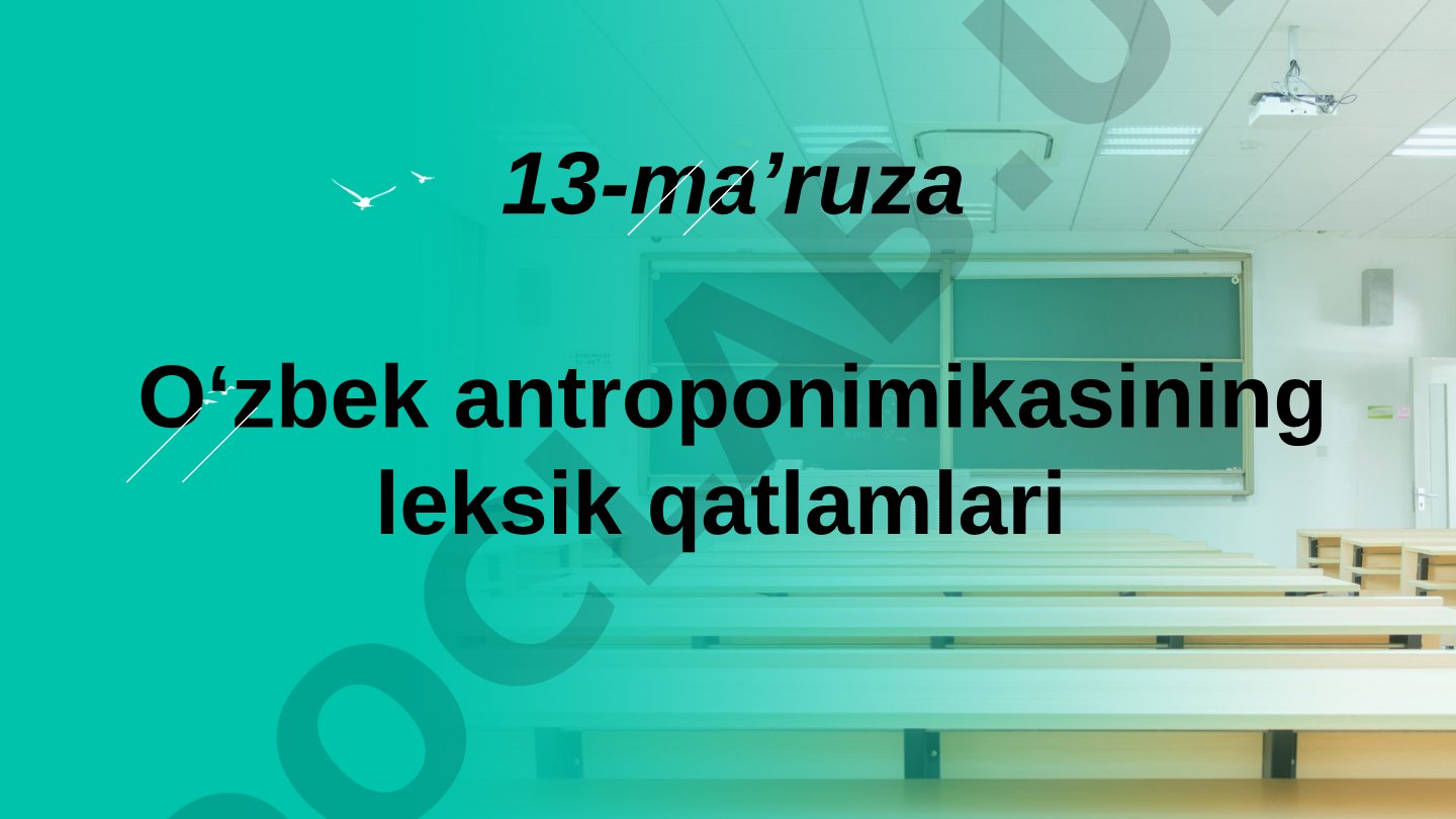 O‘zbek antroponimikasining leksik qatlamlari