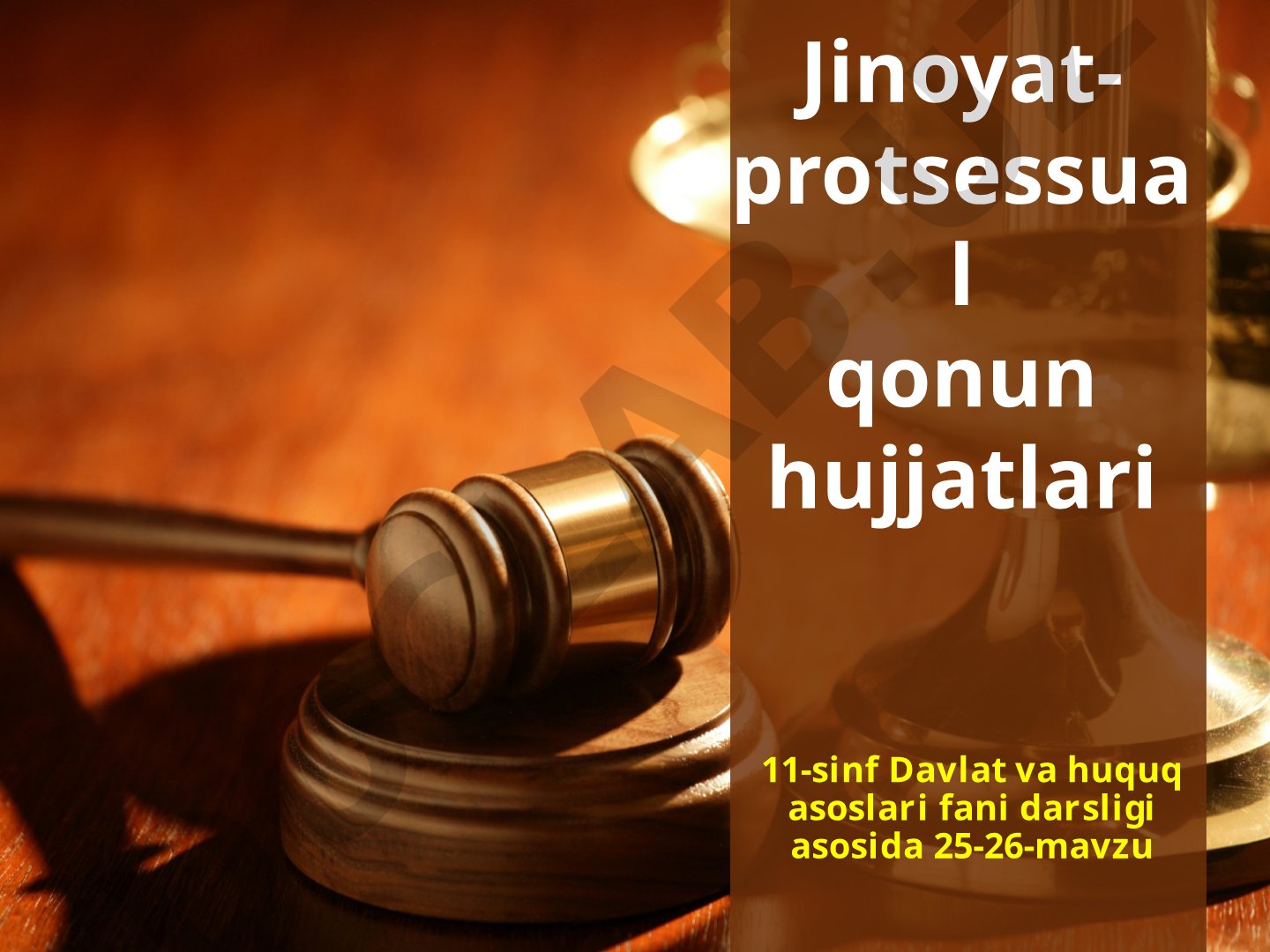 Jinoyat-protsessual huquq — sudda ishlarning yuritilishi