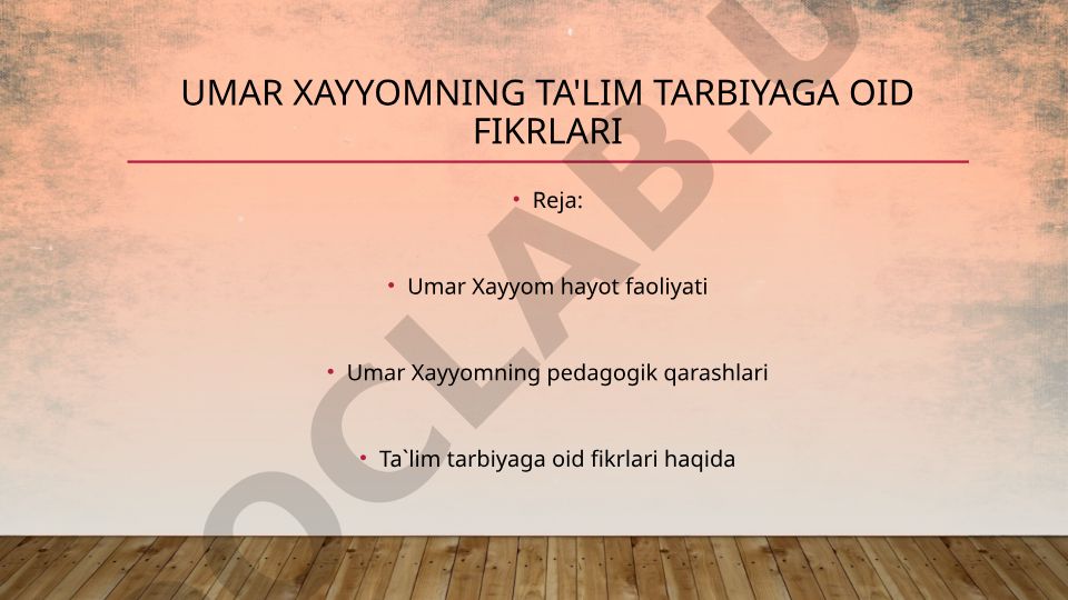 Umar Xayyomning ta'lim tarbiyaga oid fikrlari