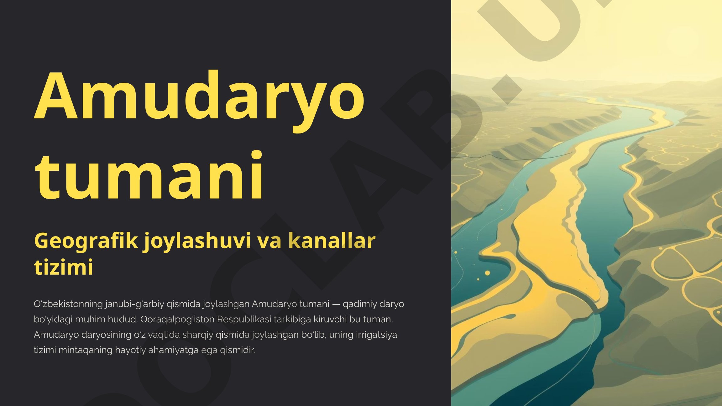 Amudaryo tumanining geografik joylashuvi va kanallar tizimi