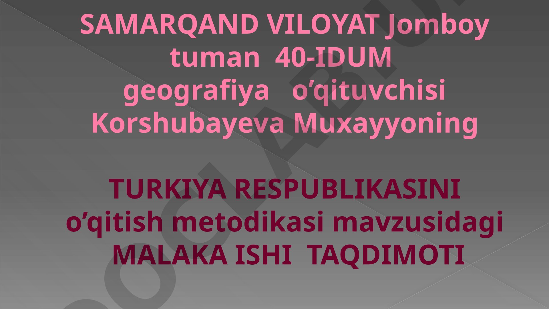Turkiya Respublikasini o'qitish metodikasi