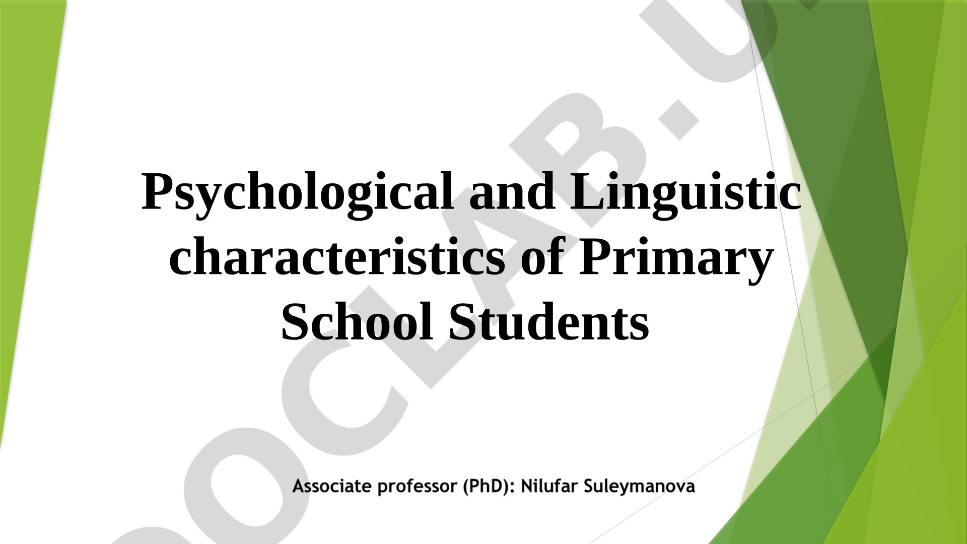 Psychological and Linguistic characteristics of Primary School Students