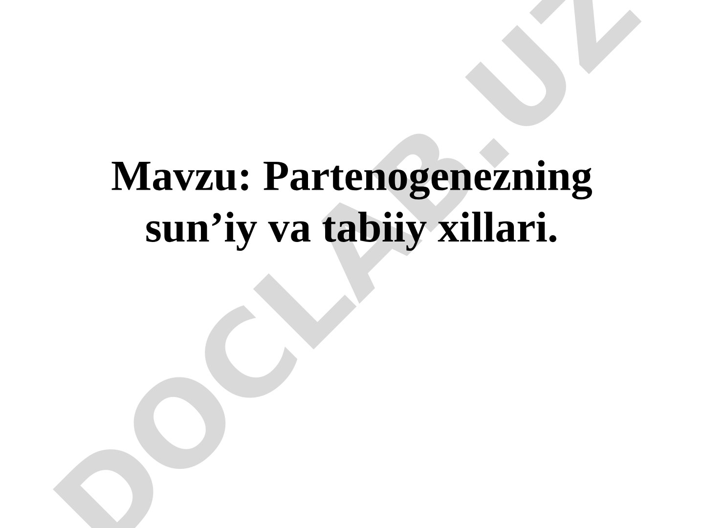 Partenogenezning sun’iy va tabiiy xillari