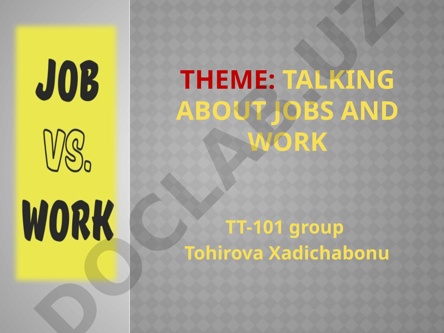 Talking about jobs and work