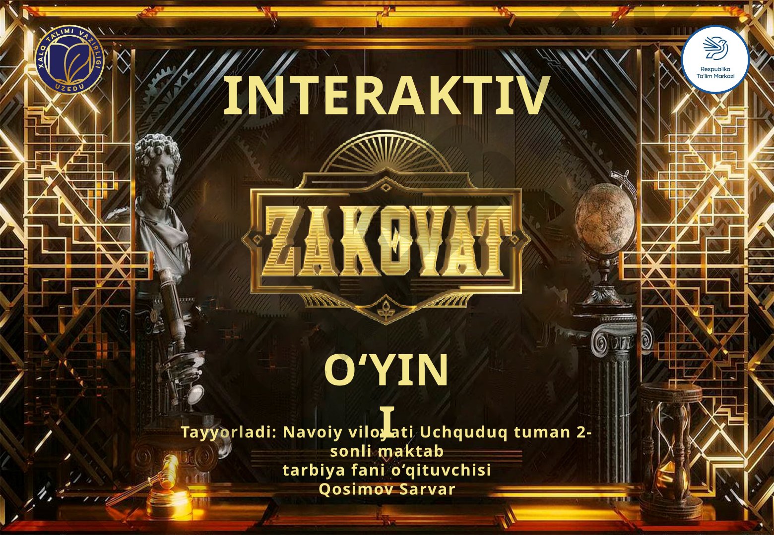 Zakovat intellektual o‘yini asosida interaktiv taqdimot