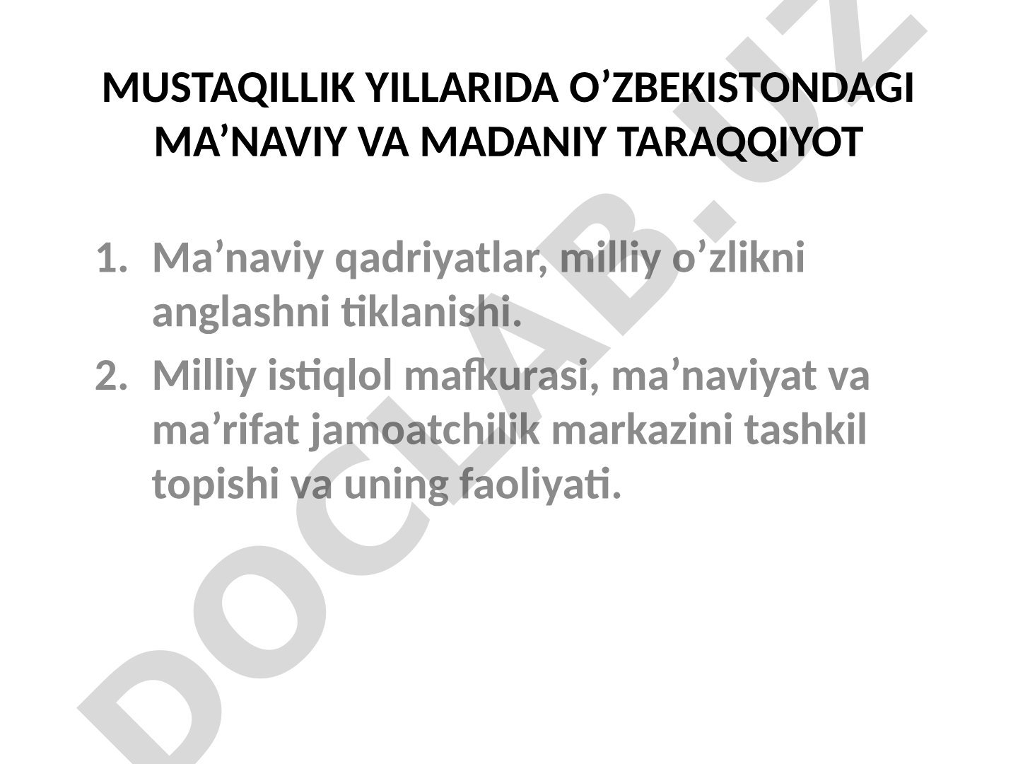Mustaqillik yillarida O’zbekistondagi ma’naviy va madaniy taraqqiyot