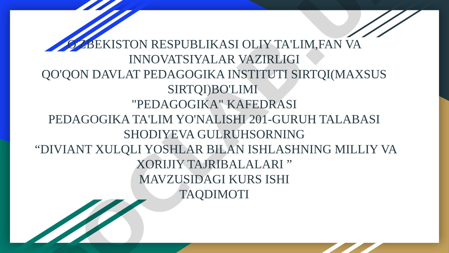 Diviant xulqli yoshlar bilan ishlashning milliy va xorijiy tajribalari