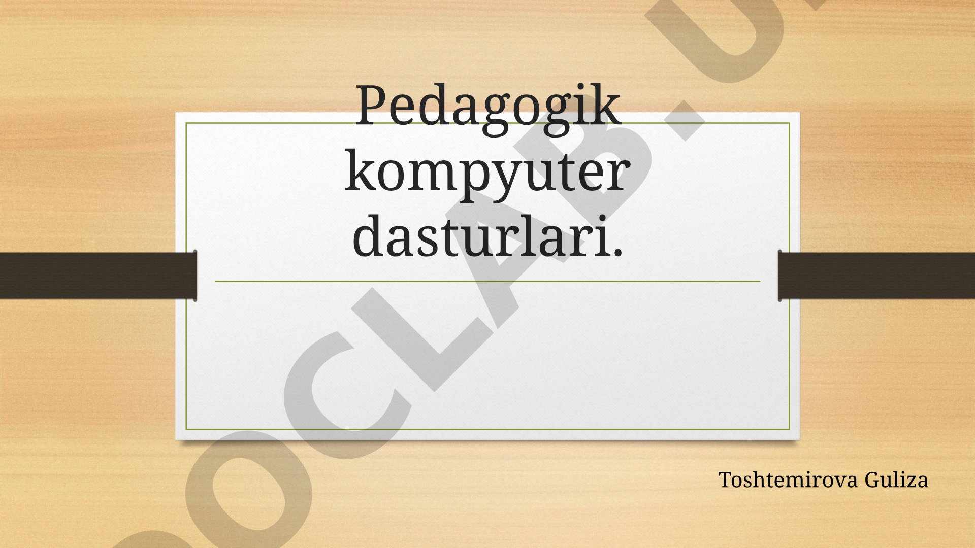 Pedagogik kompyuter dasturlari
