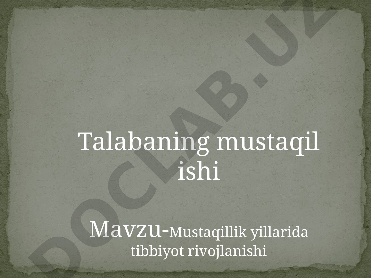 Mustaqillik yillarida tibbiyot rivojlanishi