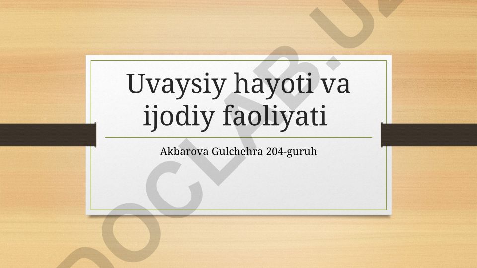Uvaysiy hayoti va ijodiy faoliyati