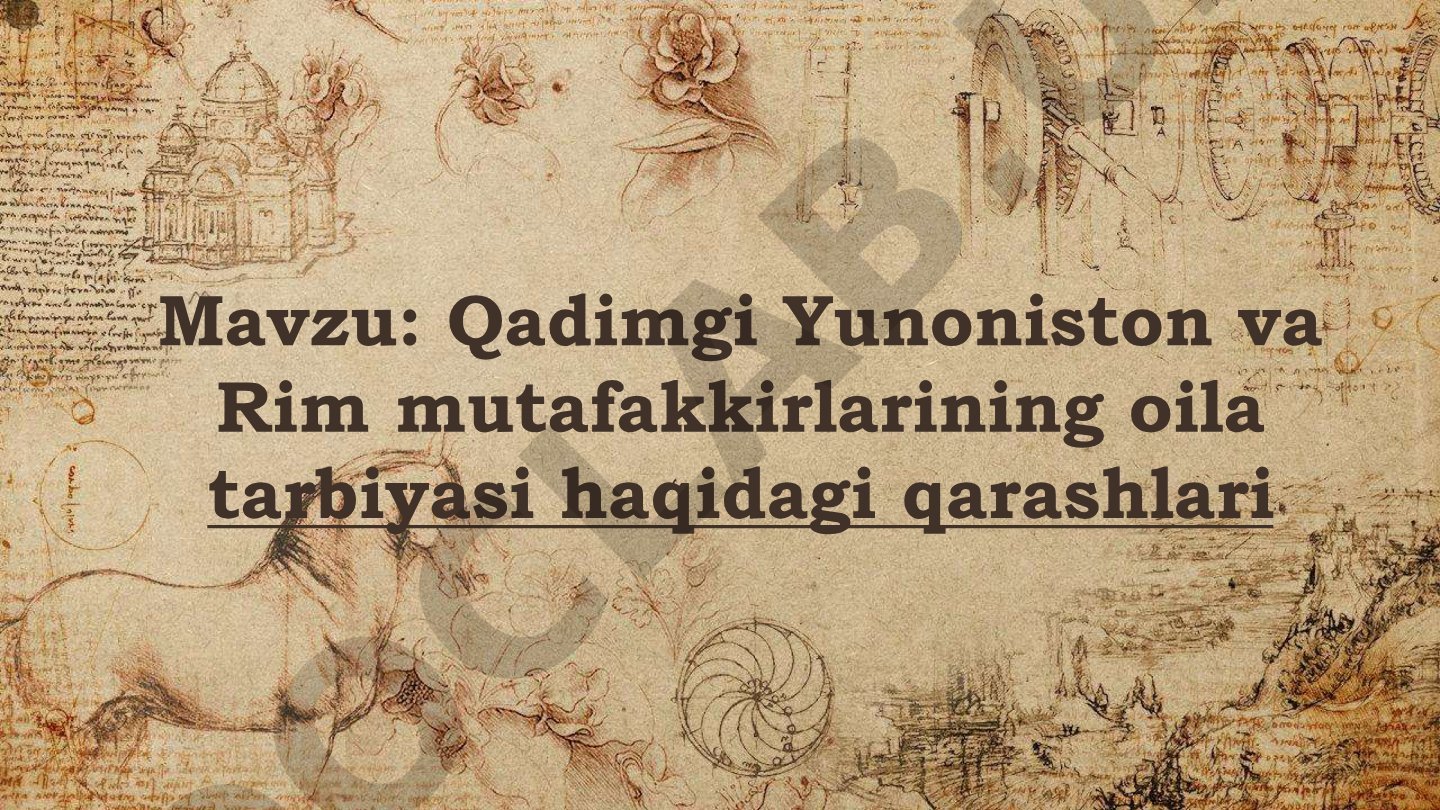 Qadimgi Yunoniston va Rim mutafakkirlarining oila tarbiyasi haqidagi qarashlari