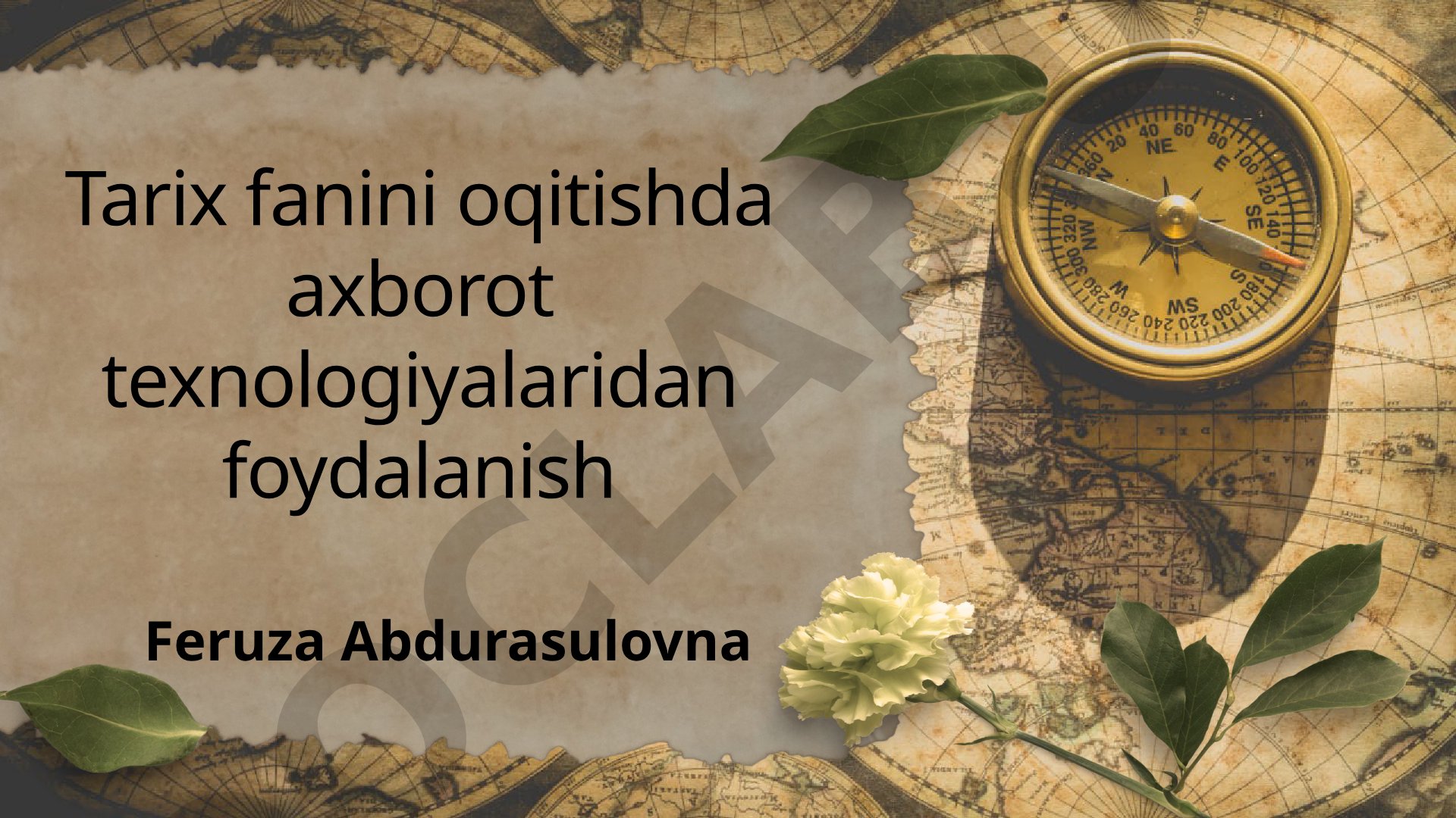 Tarix fanini oqitishda axborot texnologiyalaridan foydalanish