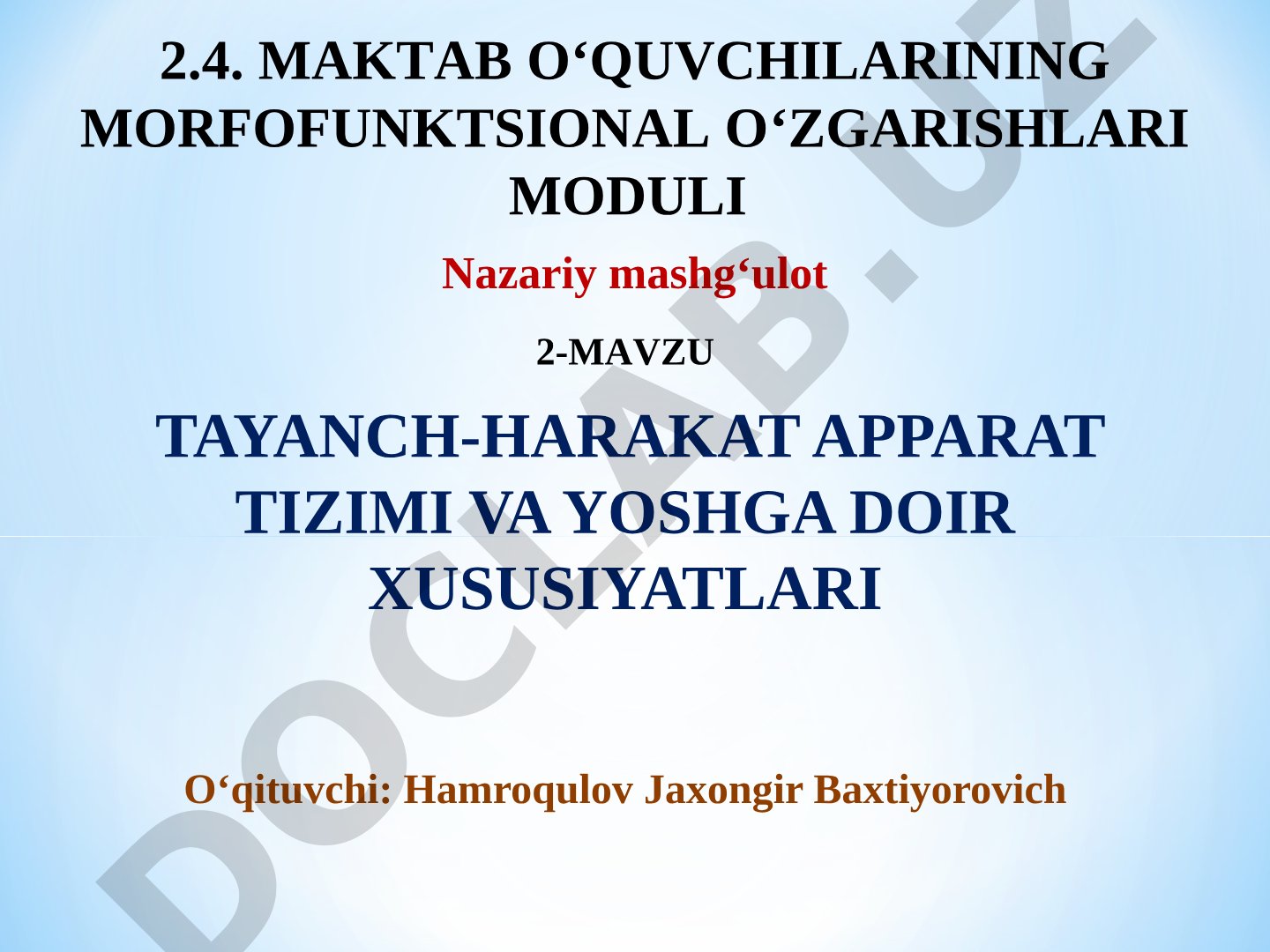 Tayanch-harakat apparat tizimi va yoshga doir xususiyatlari