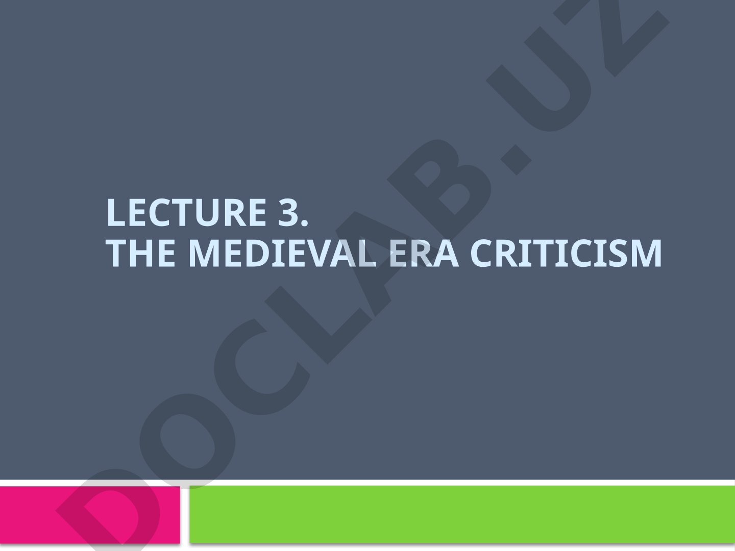 The Medieval Era Criticism