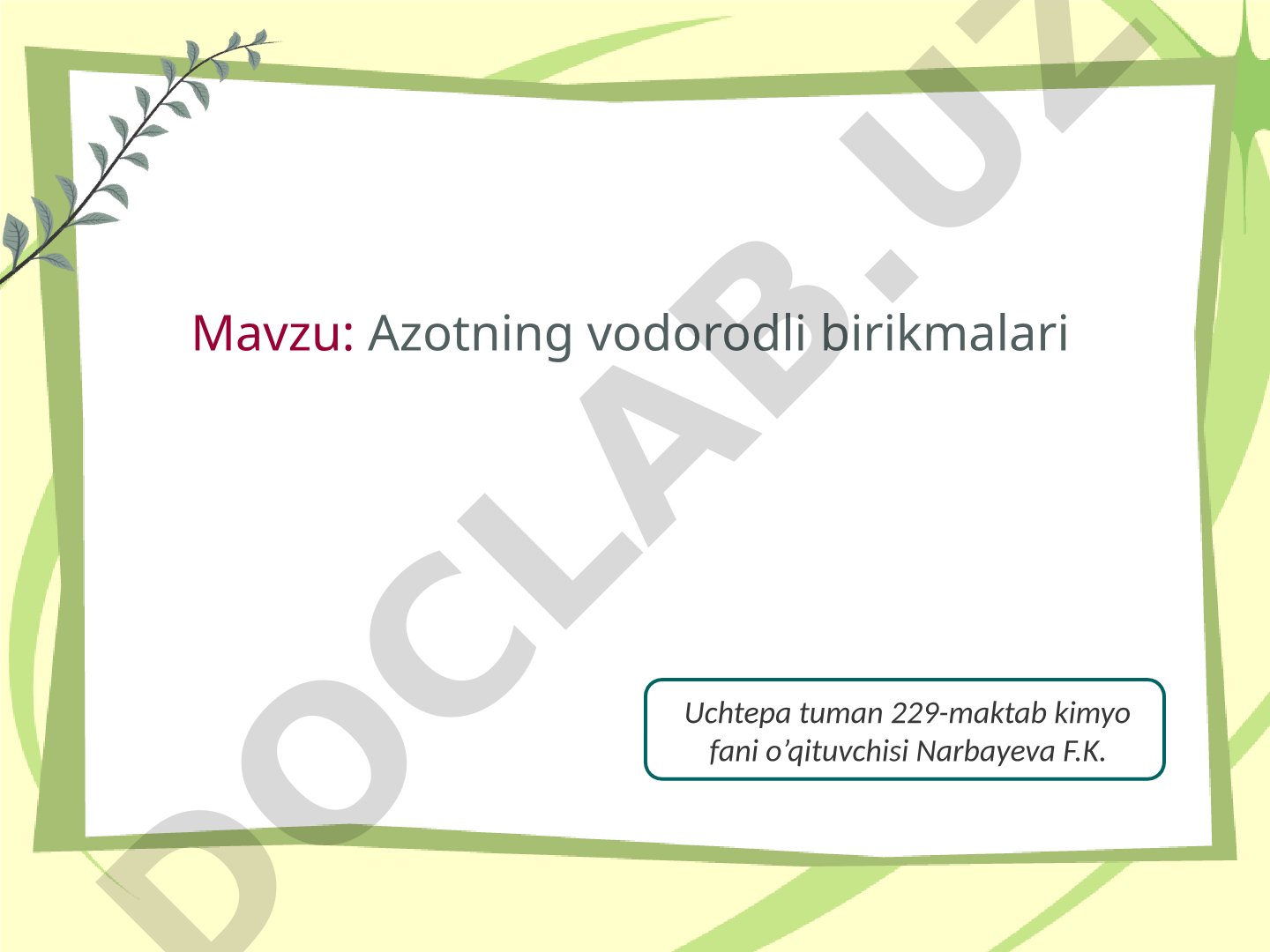 Ammiakning olinishi, xossalari va ishlatilishi haqida kimyo darsi taqdimoti