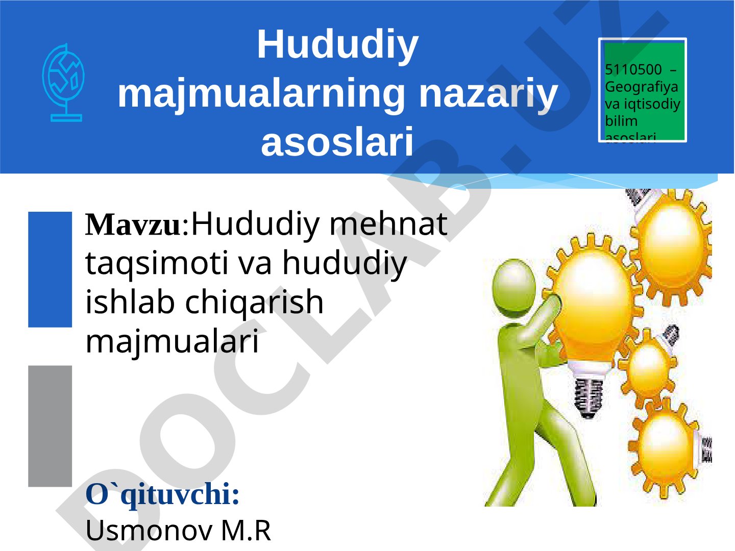 Hududiy mehnat taqsimoti va hududiy ishlab chiqarish majmualari