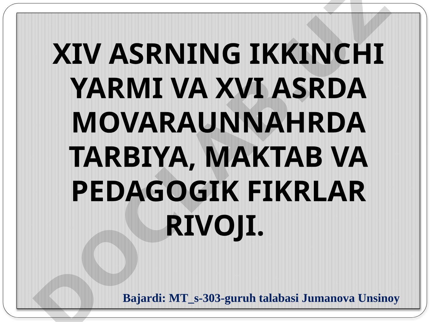 XIV-XVI asrlarda Movarounnahrda tarbiya, maktab va pedagogik fikrlar rivoji