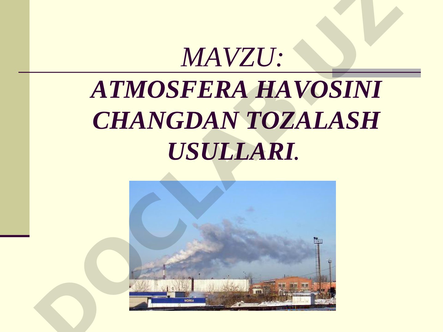 Atmosfera havosini changdan tozalash usullari