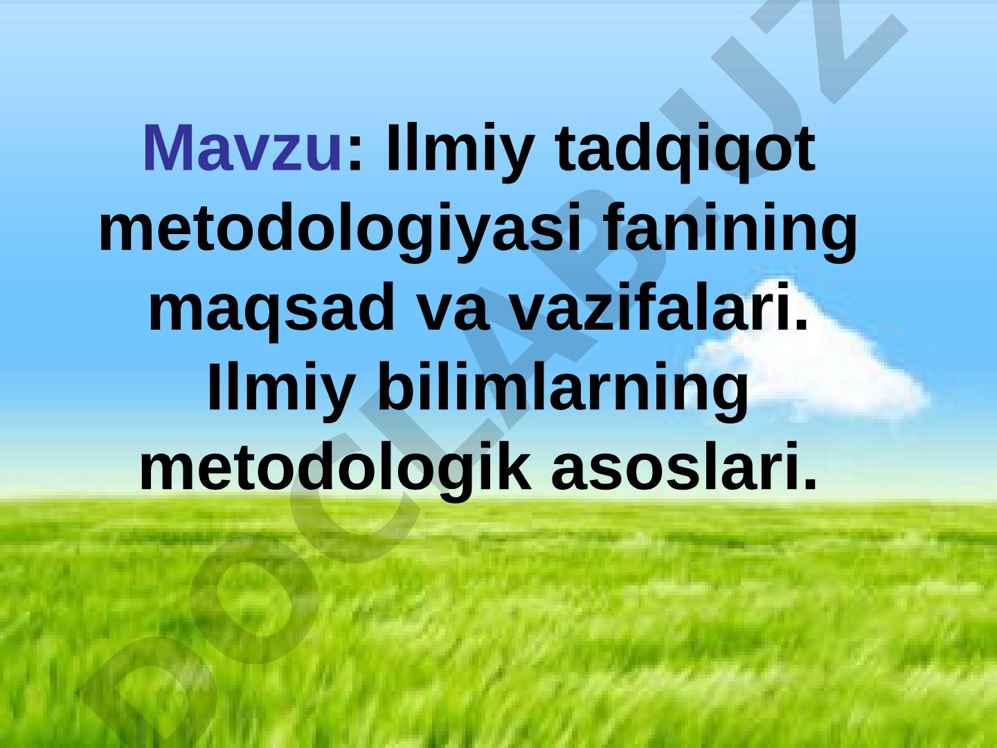 Ilmiy tadqiqot metodologiyasi fanining maqsad va vazifalari