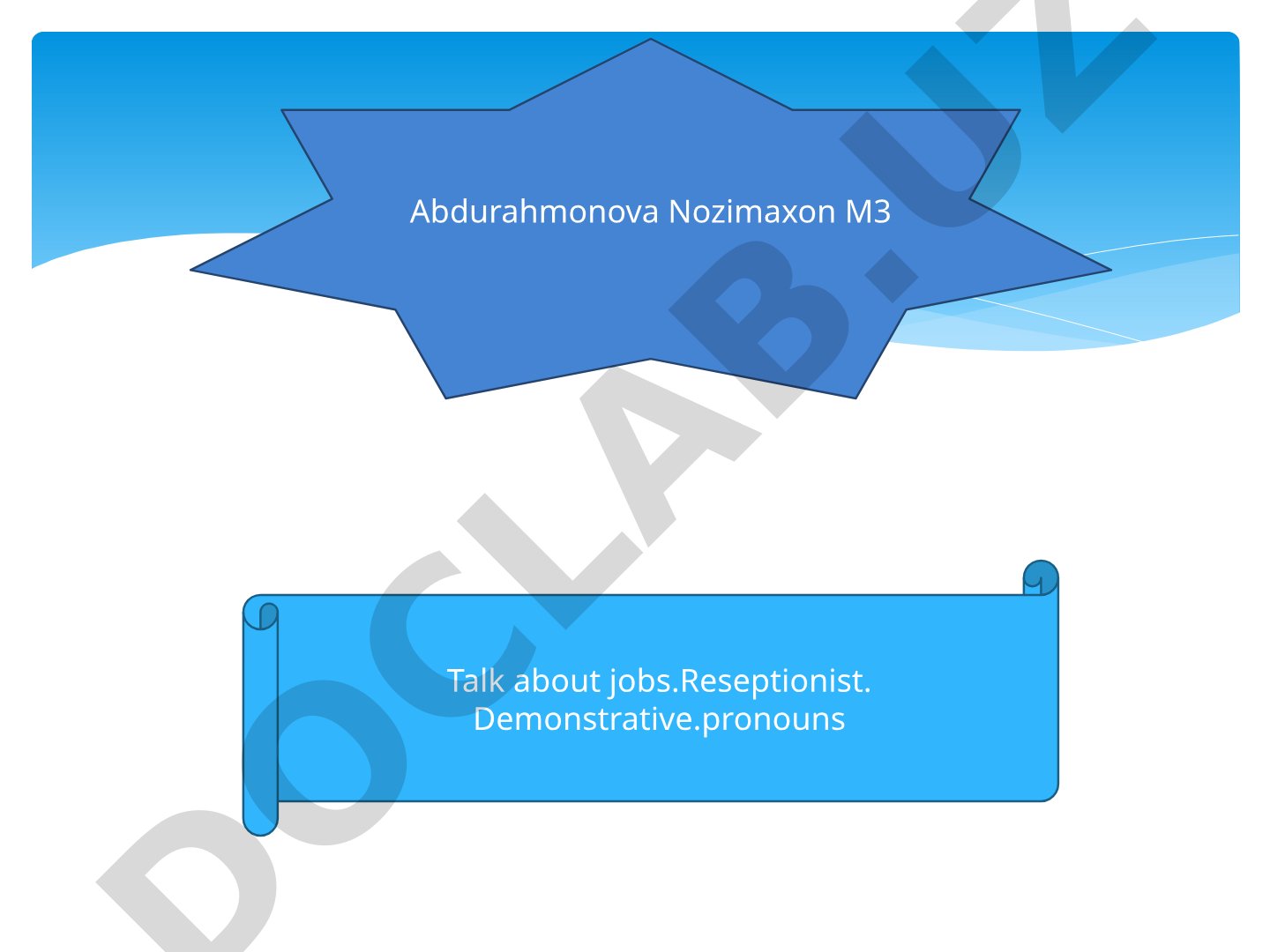 Talk about jobs: Demonstrative pronouns