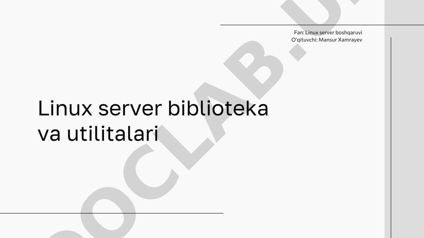 Linux server biblioteka va utilitalari