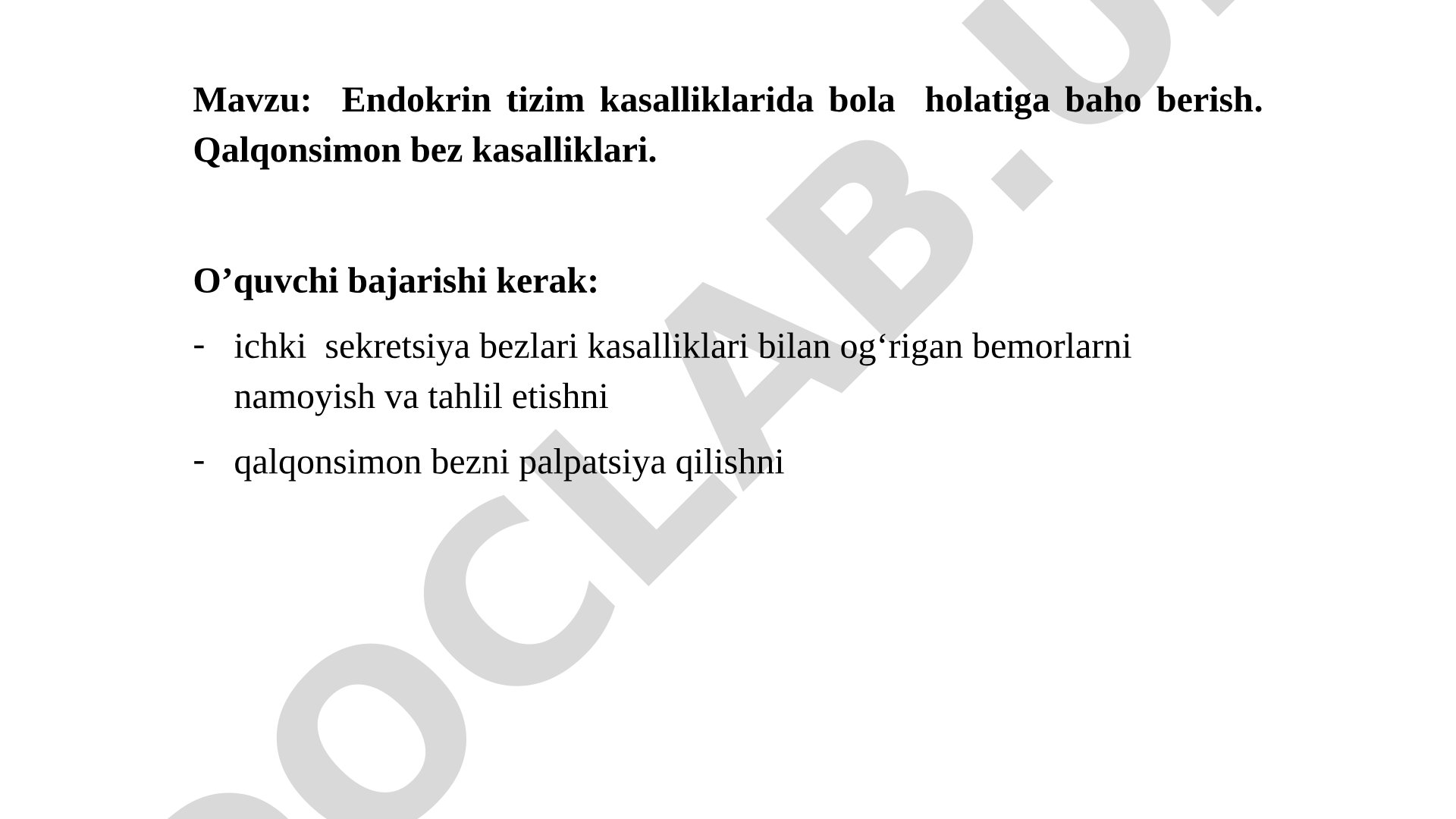 Endokrin tizim kasalliklarida bola holatiga baho berish. Qalqonsimon bez kasalliklari