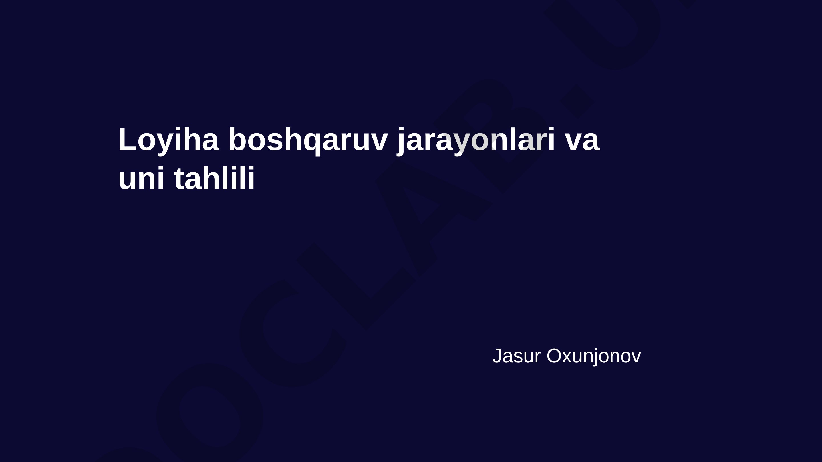 Loyiha boshqaruv jarayonlari va uni tahlili