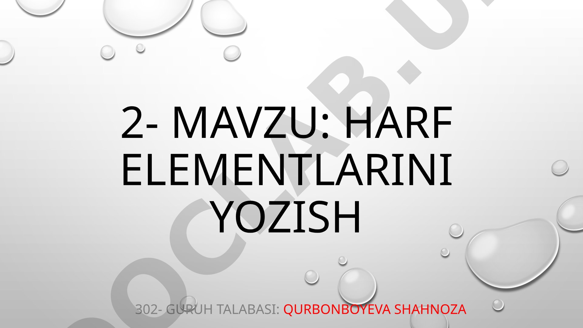 Harf elementlarini yozish, ilmoq, halqa, oval elementli harflar bilan tanishtirish va