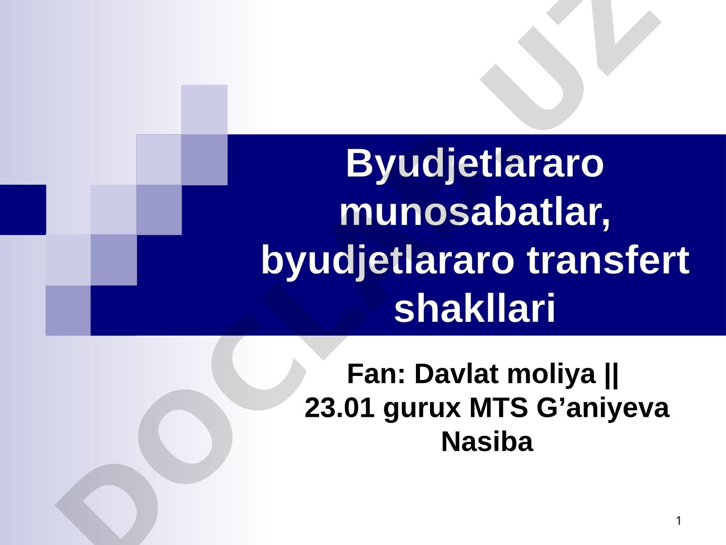 Byudjetlararo munosabatlar, byudjetlararo transfert shakllari