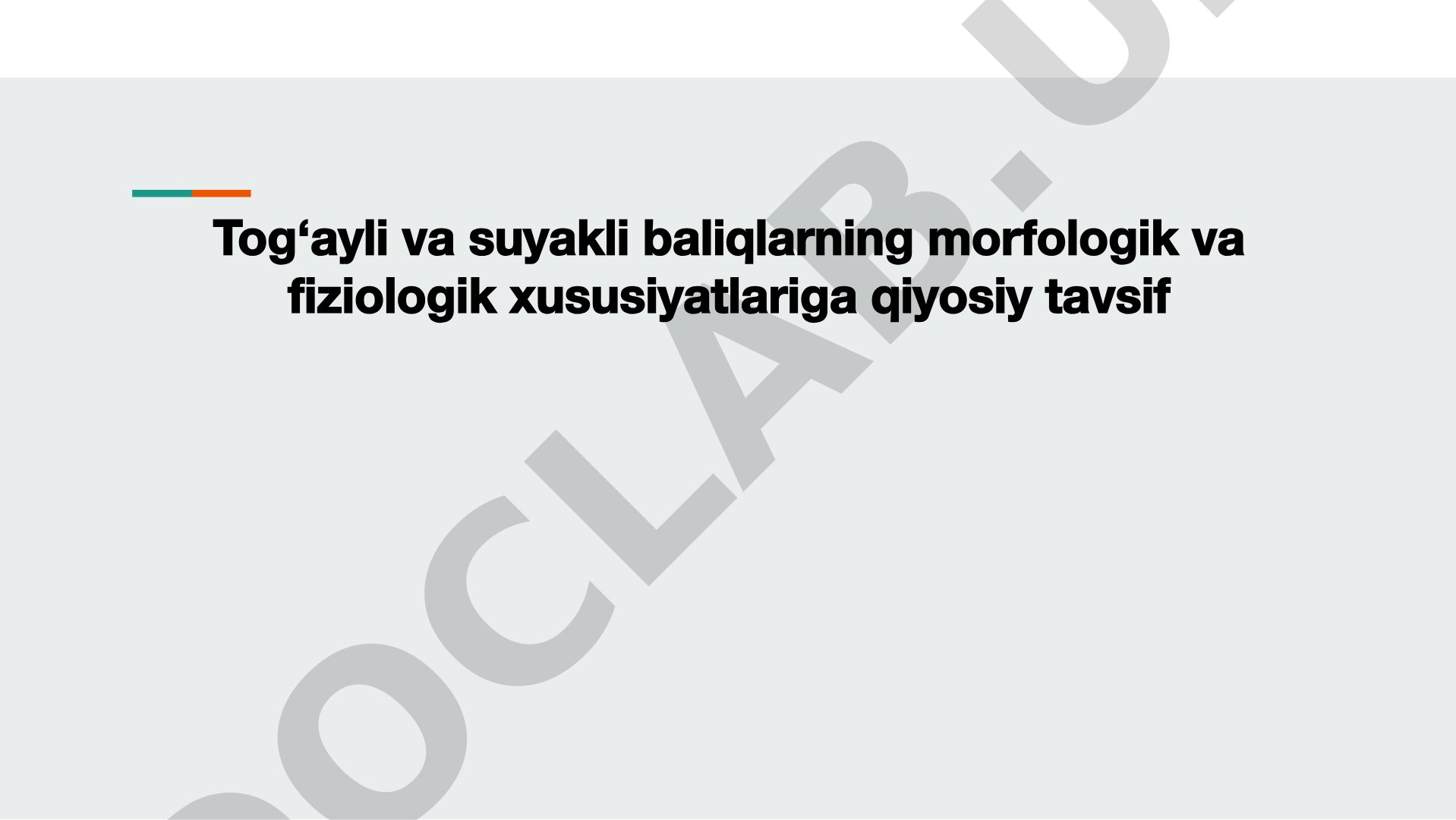 Tog‘ayli va suyakli baliqlarning morfologik va fiziologik xususiyatlariga qiyosiy tavsif