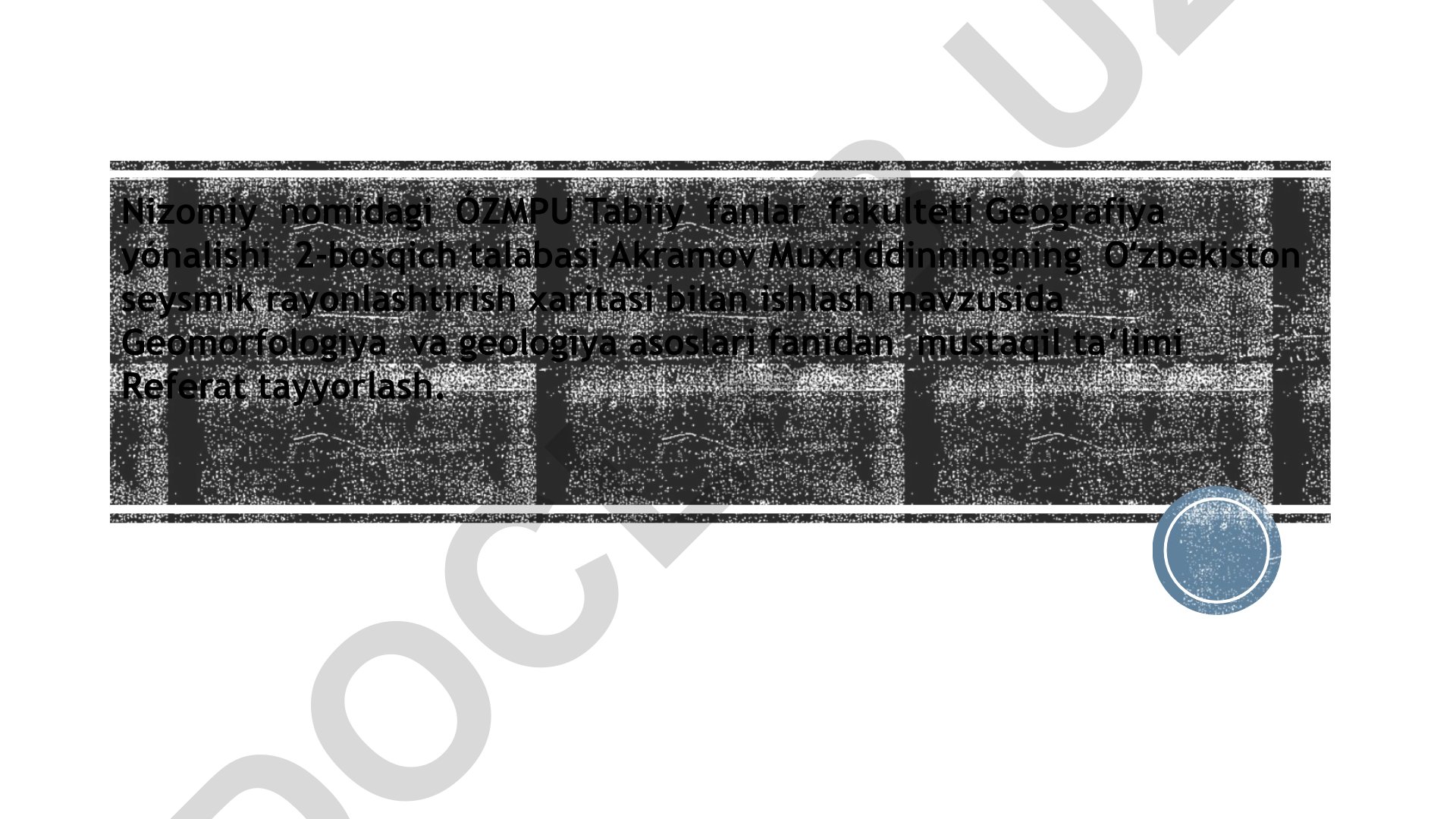 Oʻzbekiston seysmik rayonlashtirish xaritasi bilan ishlash