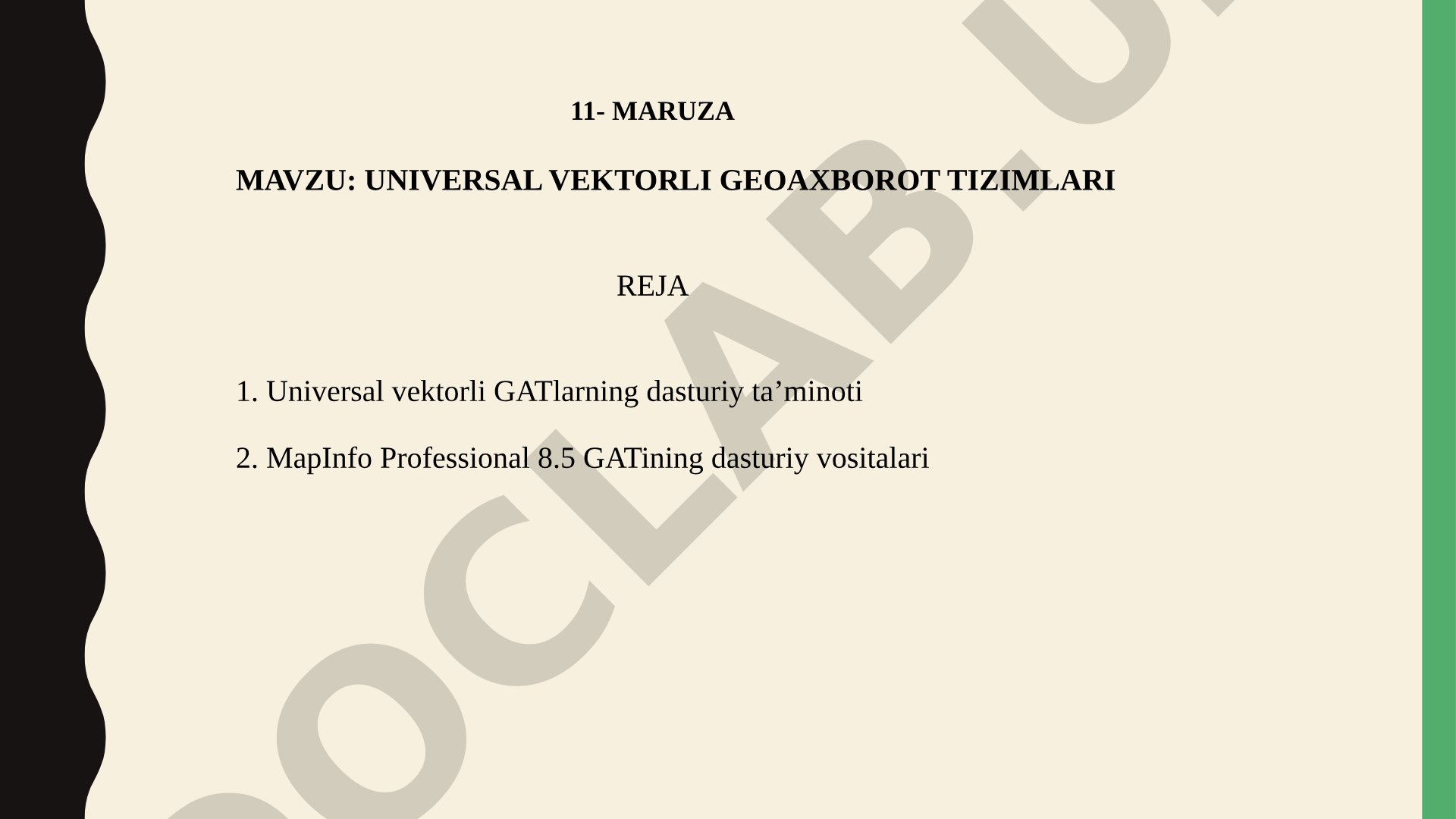 UNIVERSAL VEKTORLI GEOAXBOROT TIZIMLARI 11- MARUZA