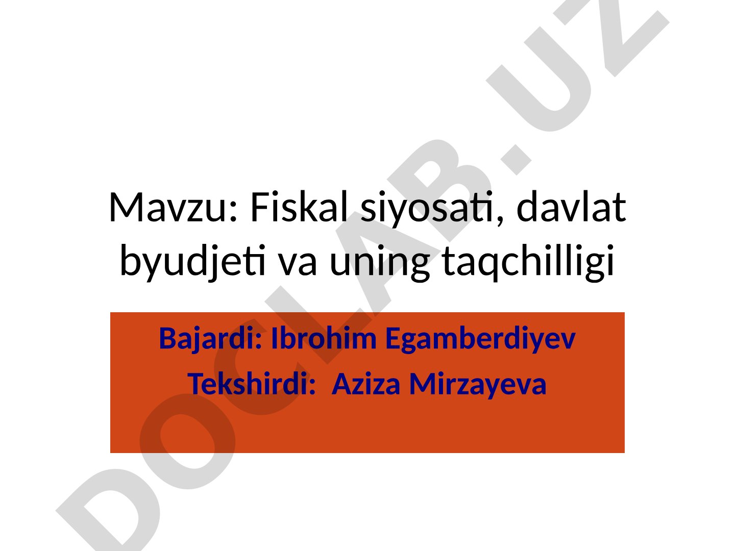 Fiskal siyosati, davlat byudjeti va uning taqchilligi