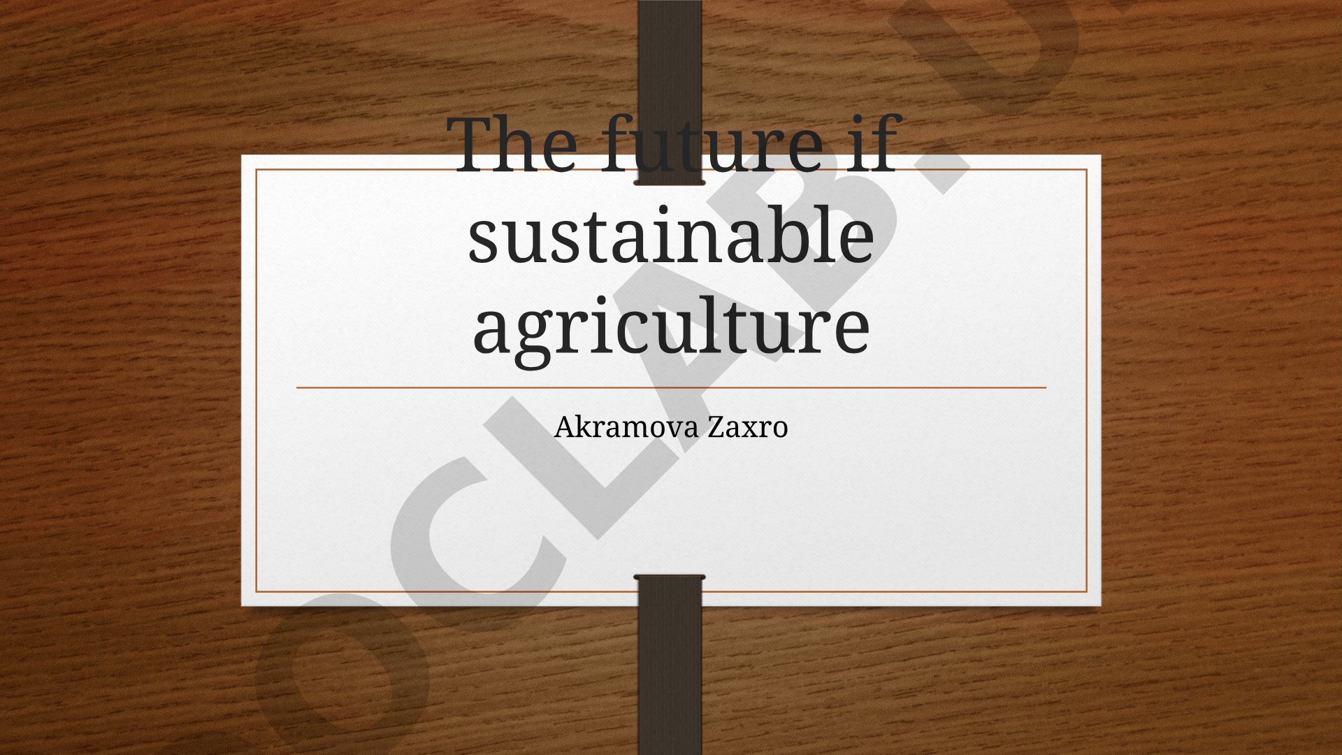 The future if sustainable agriculture