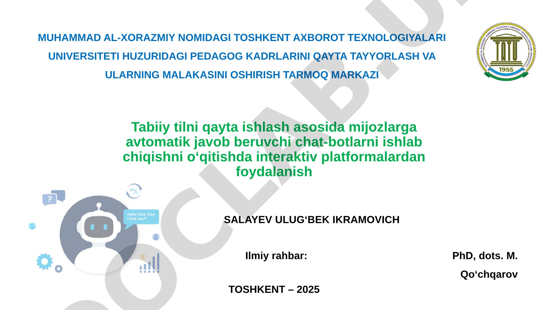 Tabiiy tilni qayta ishlash asosida chat-botlarni ishlab chiqishni o‘qitishda interaktiv platformalardan foydalanish
