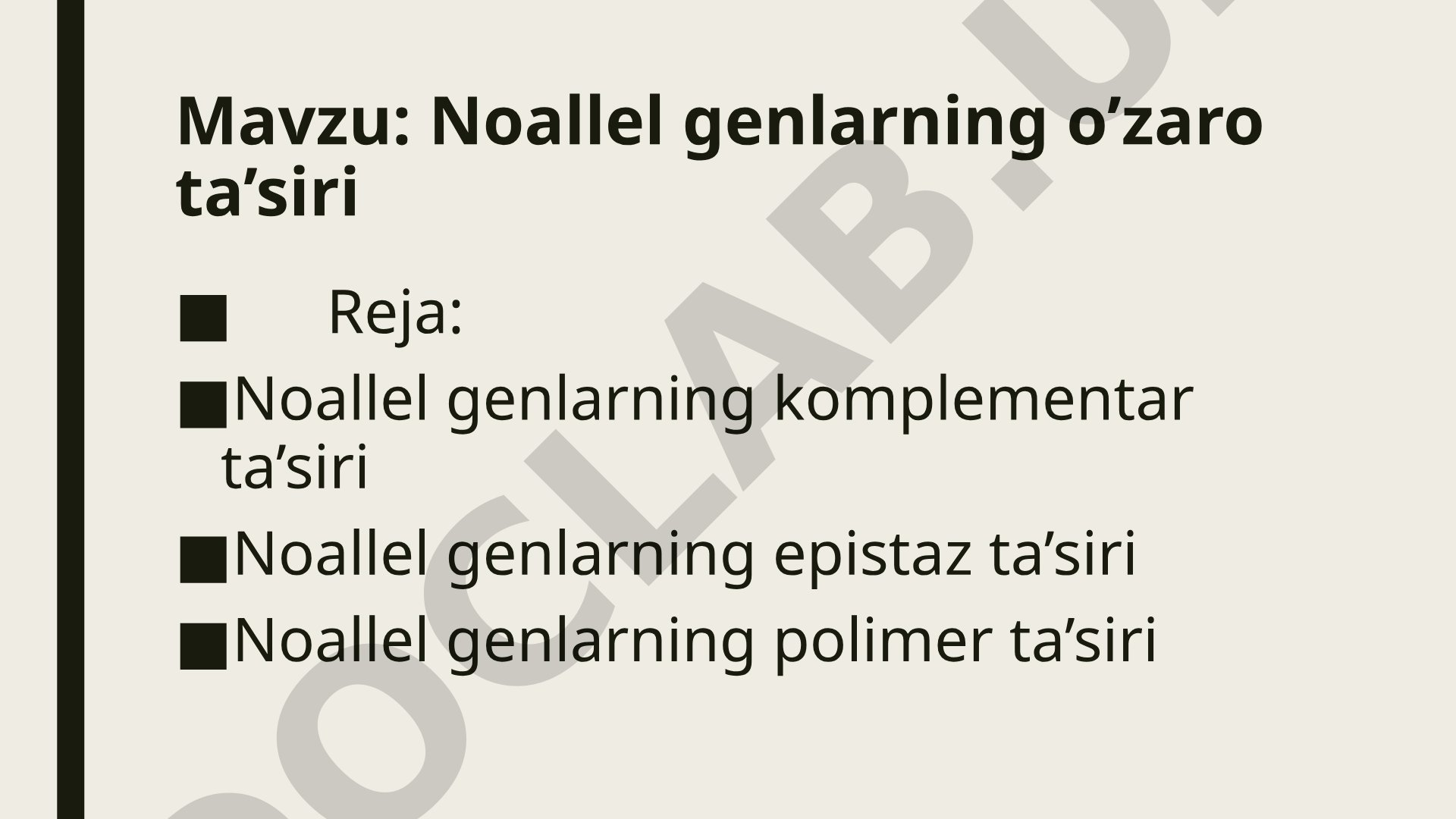 Noallel genlarning o'zaro ta'siri