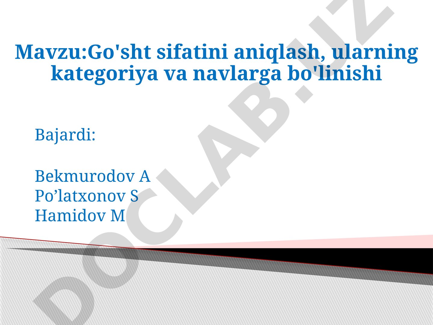 Go'sht sifatini aniqlash, kategoriya va navlarga bo'linishi