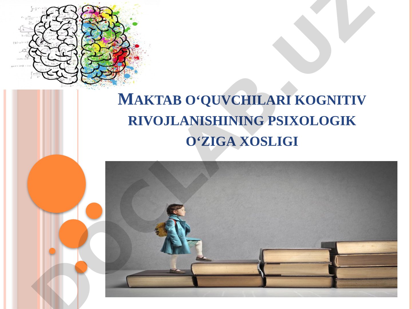 Maktab o‘quvchilari kognitiv rivojlanishining psixologik o‘ziga xosligi