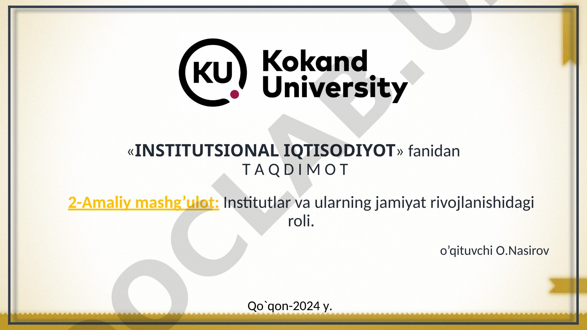 Institutlar va ularning jamiyat rivojlanishidagi roli