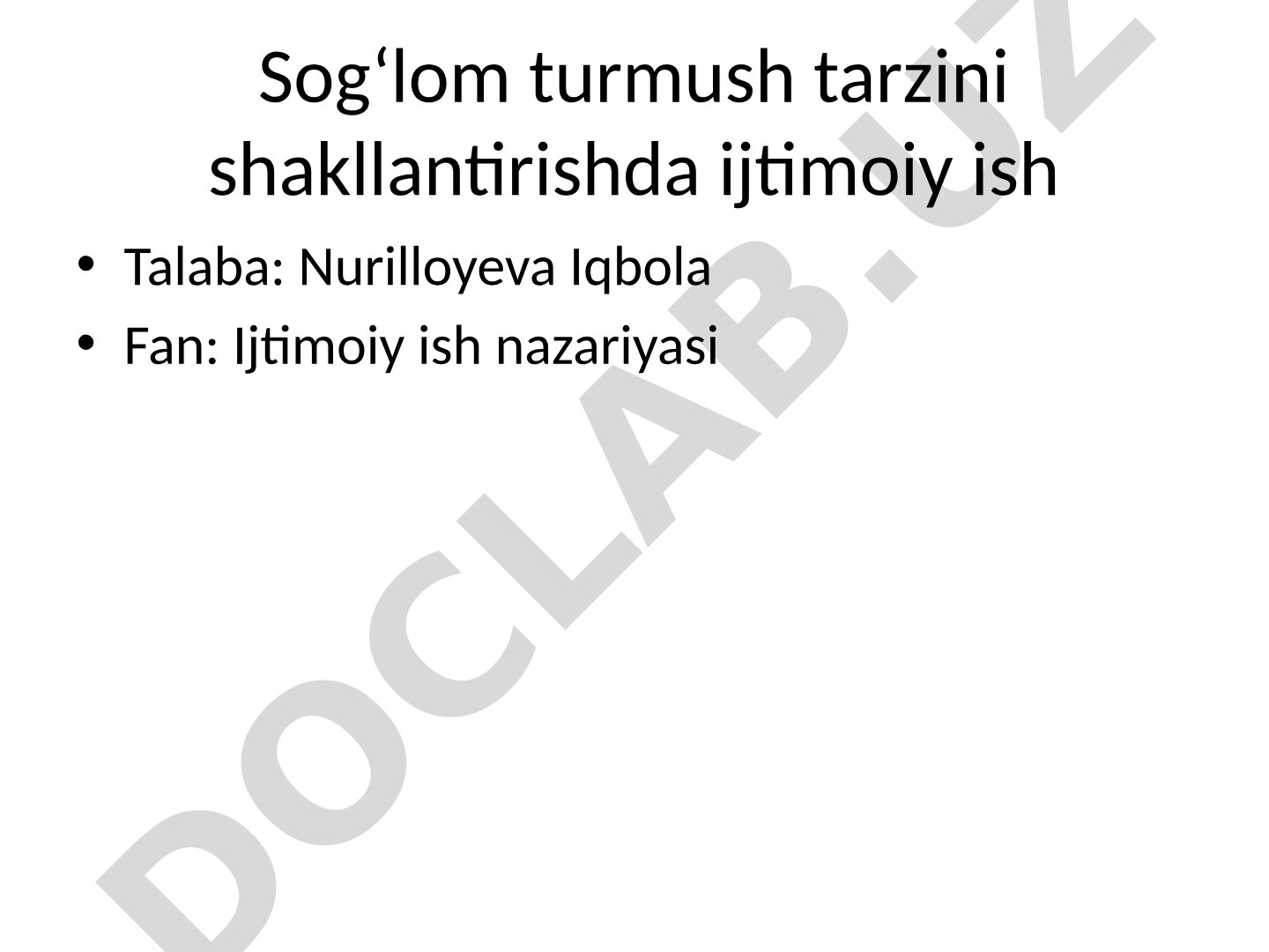 Sog‘lom turmush tarzini shakllantirishda ijtimoiy ish