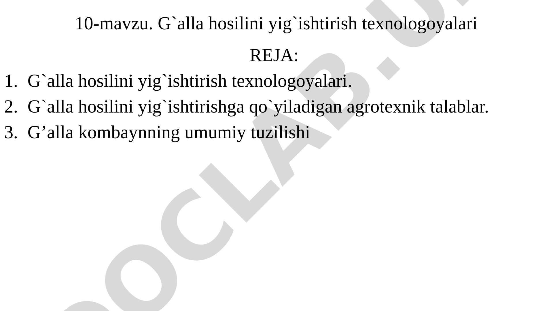 G'alla hosilini yig'ishtirish texnologiyalari