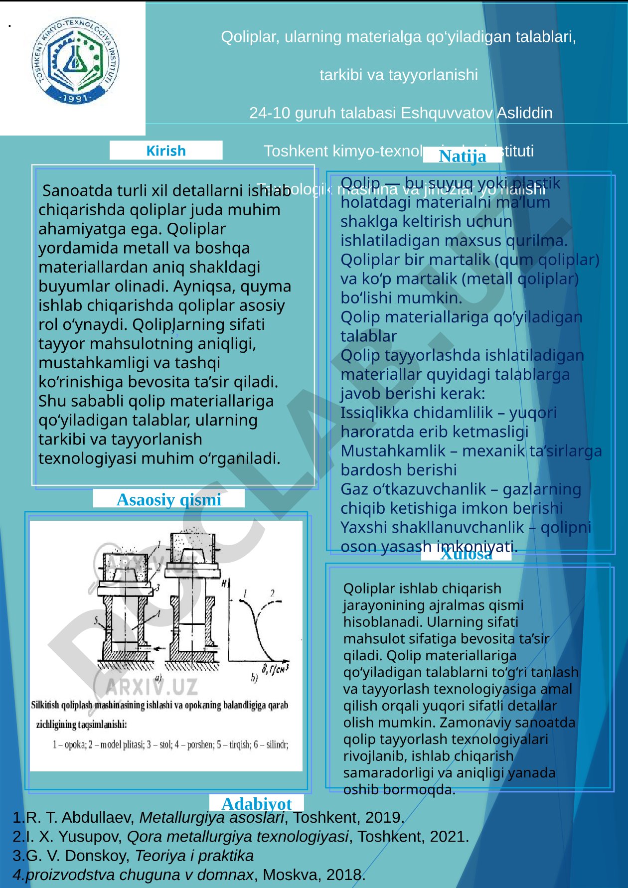 Qoliplar, ularning materialga qo‘yiladigan talablari, tarkibi va tayyorlanishi