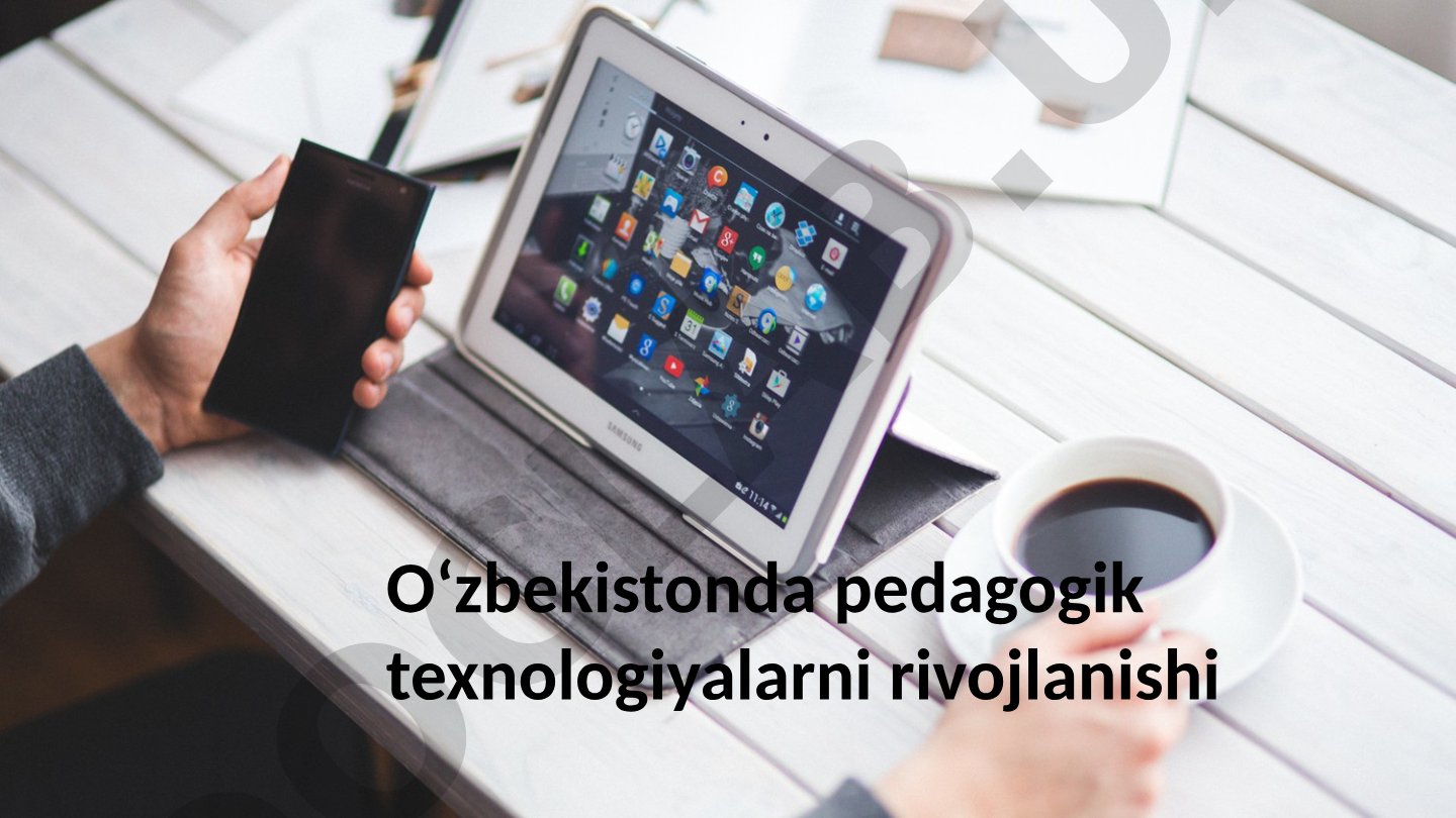 Oʻzbekistonda pedagogik texnologiyalarni rivojlanishi