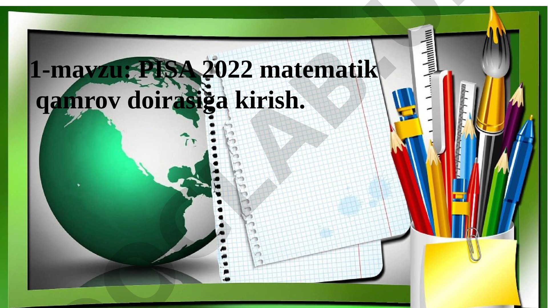 PISA 2022 matematik qamrov doirasiga kirish