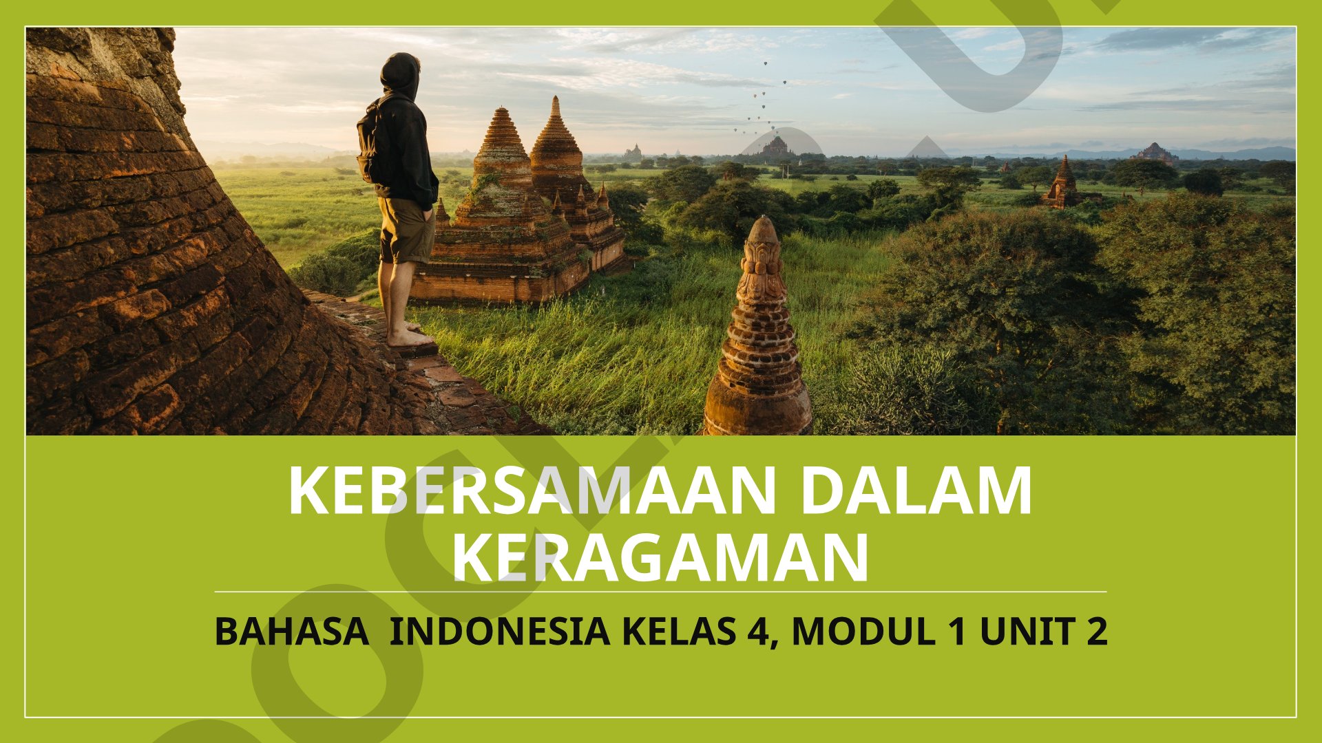 Kebersamaan dalam Keragaman Bahasa Indonesia Kelas 4, Modul 1 Unit 2