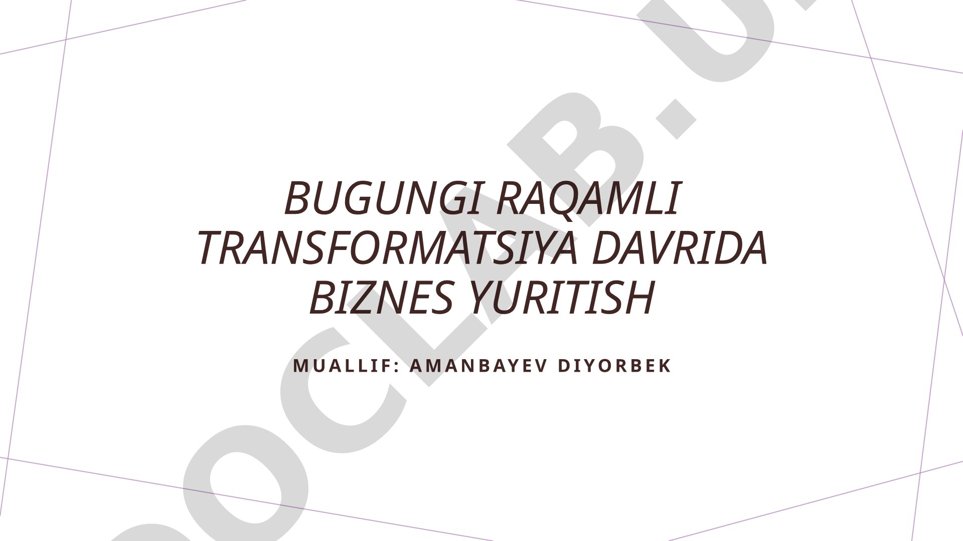 Raqamli transformatsiya davrida biznes yuritish
